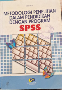 Metodologi Penelitian Dalam Pendidikan Dengan Program SPSS